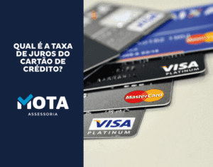 Qual é a taxa de juros do cartão de crédito_mota-assessoria