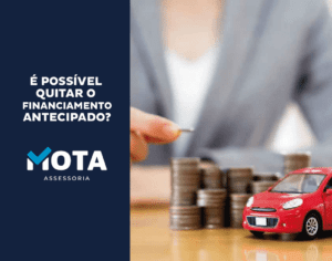 quitar o Financiamento Antecipado-mota-assessoria