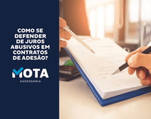 blog_mota-assessoria - Como se defender-de juros abusivos em contratos de adesão