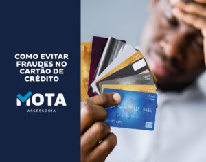 blog - Mota Assessoria - Como evitar fraudes no cartão de crédito