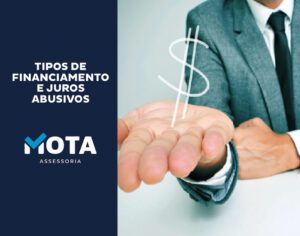 blog - Mota Assessoria - Tipos de financiamento e juros abusivos