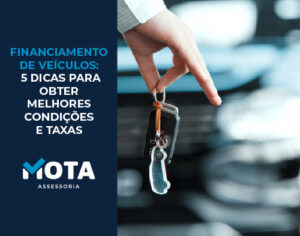 Financiamento de veículos: 5 dicas para obter melhores condições e taxas
