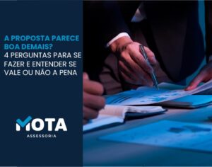 A proposta parece boa demais? 4 perguntas para se fazer e entender se vale ou não a pena